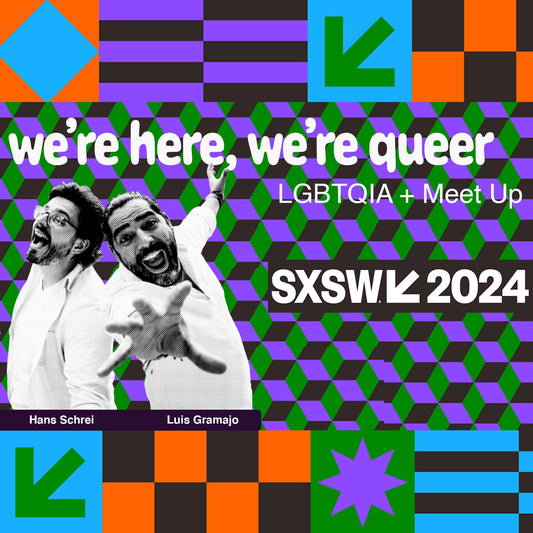 Exciting News: Join Our Queer Meet-Up at SXSW 2024!